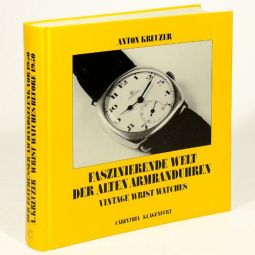 Faszinierende Welt der Alten Armbanduhren – Vintage Wrist Watches  Book